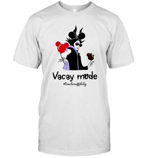Vacay Mode Teacheroffduty T-Shirt