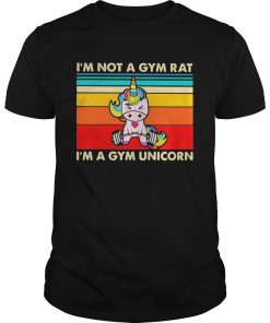 Weightlifting Im not a gym rat Im a gym unicorn vintage retro  Unisex