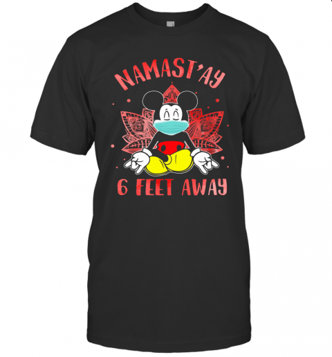 Yoga Chill Mickey Mouse Mask Namastay 6 Feet Away T-Shirt