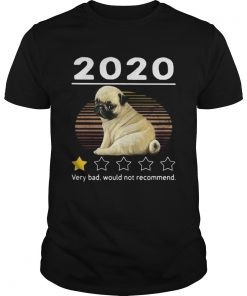 2020 pug very bad would not recommend stars vintage retro  Unisex