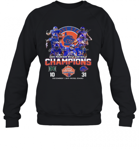 Boise State Broncos 2019 Mountain West Football Champions T-Shirt Unisex Sweatshirt