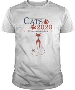 Cats 2020 Because Humans Suck  Unisex