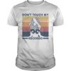 Dont Touch My Record Vintage  Unisex
