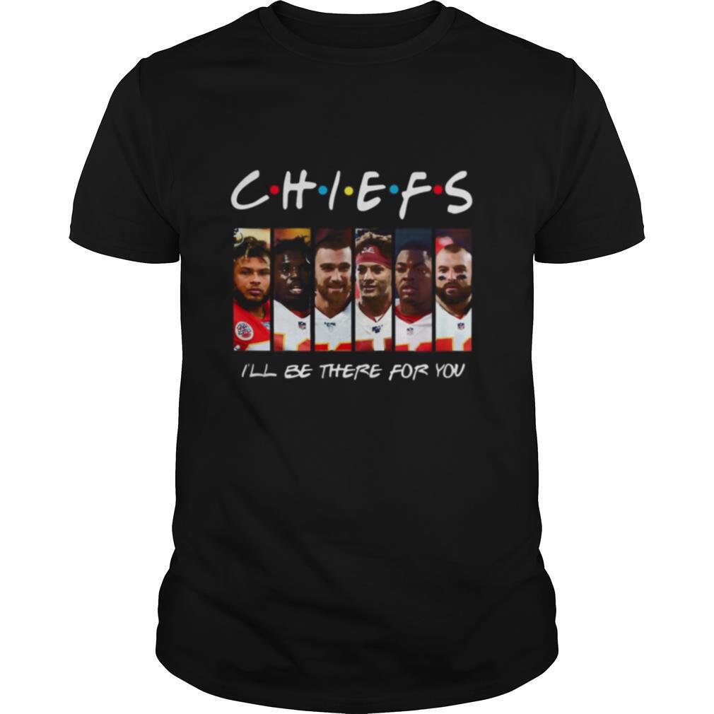 Friends Chiefs I’ll Be There For You shirt
