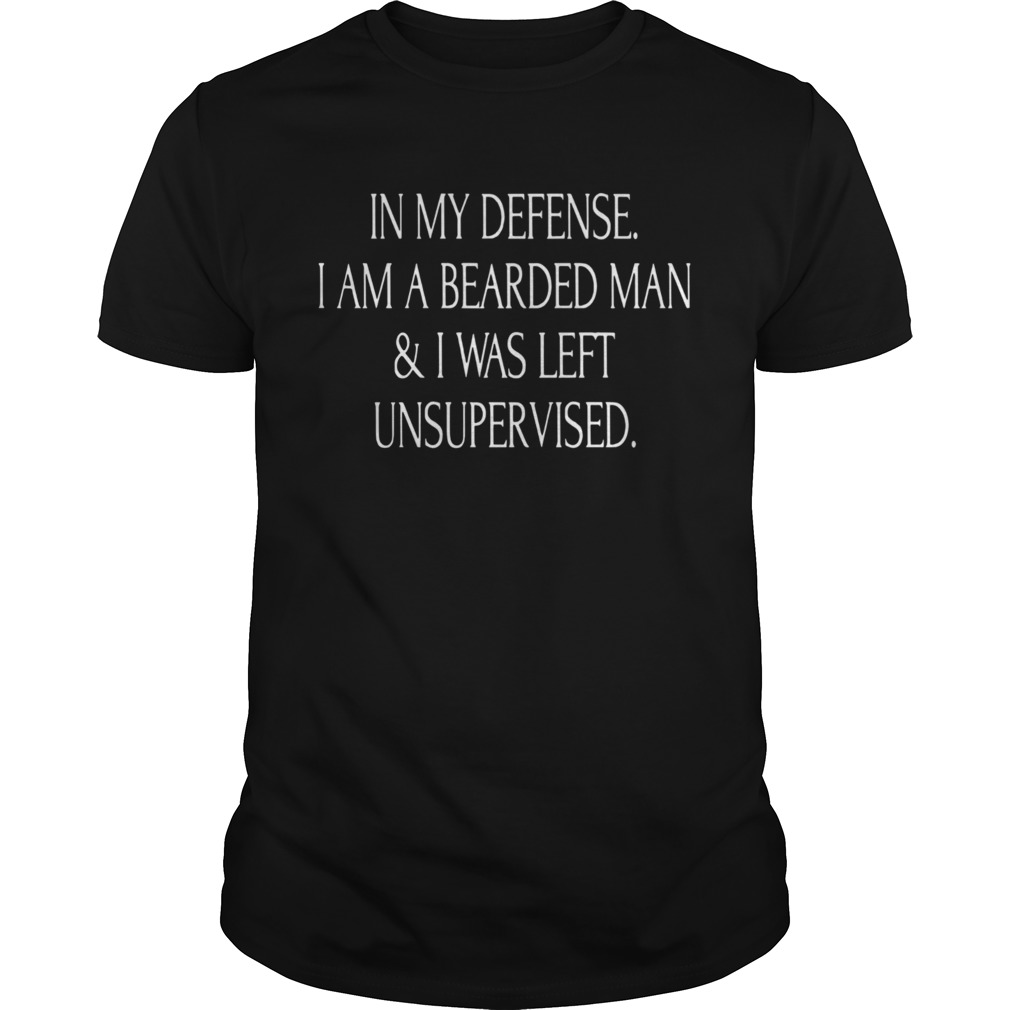 In My Defense I Am Swedish And I Was Left Unsupervised shirt