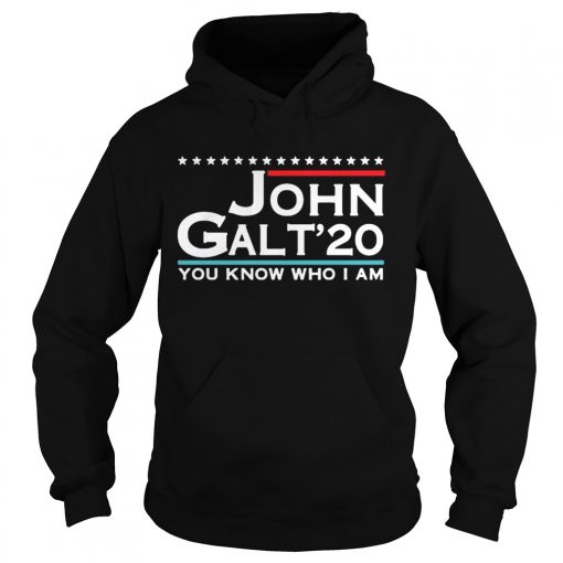 John Galt 2020 You Know Who I Am  Hoodie