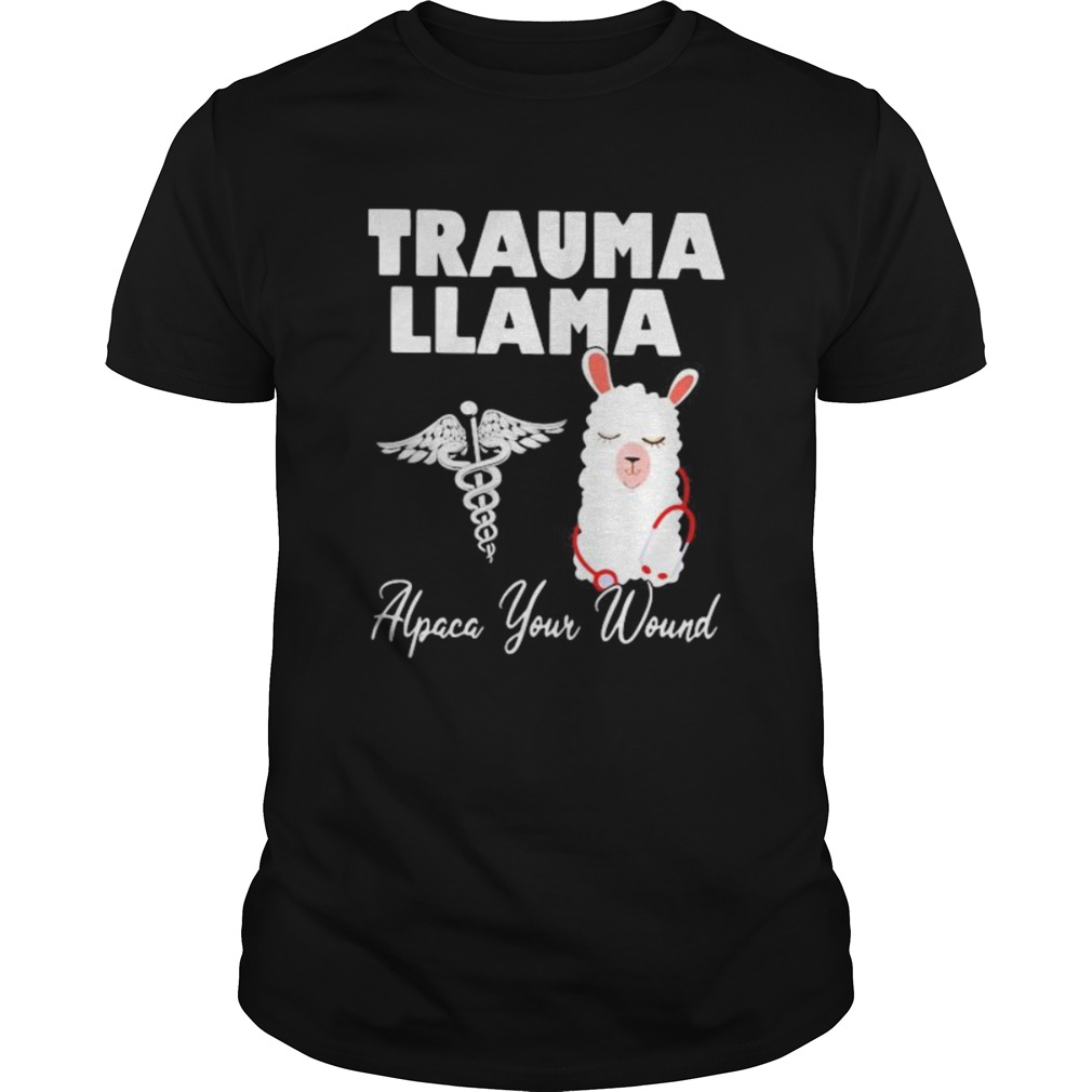Nurse trauma llama alpaca your wound shirt