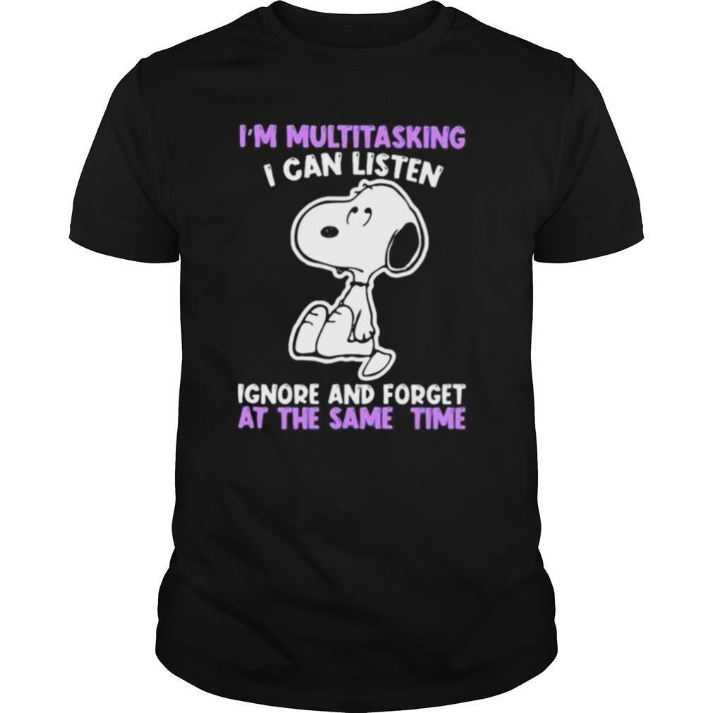 Snoopy i'm multitasking i can listen ignore and forget at the same time shirt