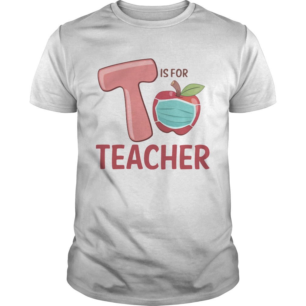 T Is For Teacher Apple Mask  Unisex