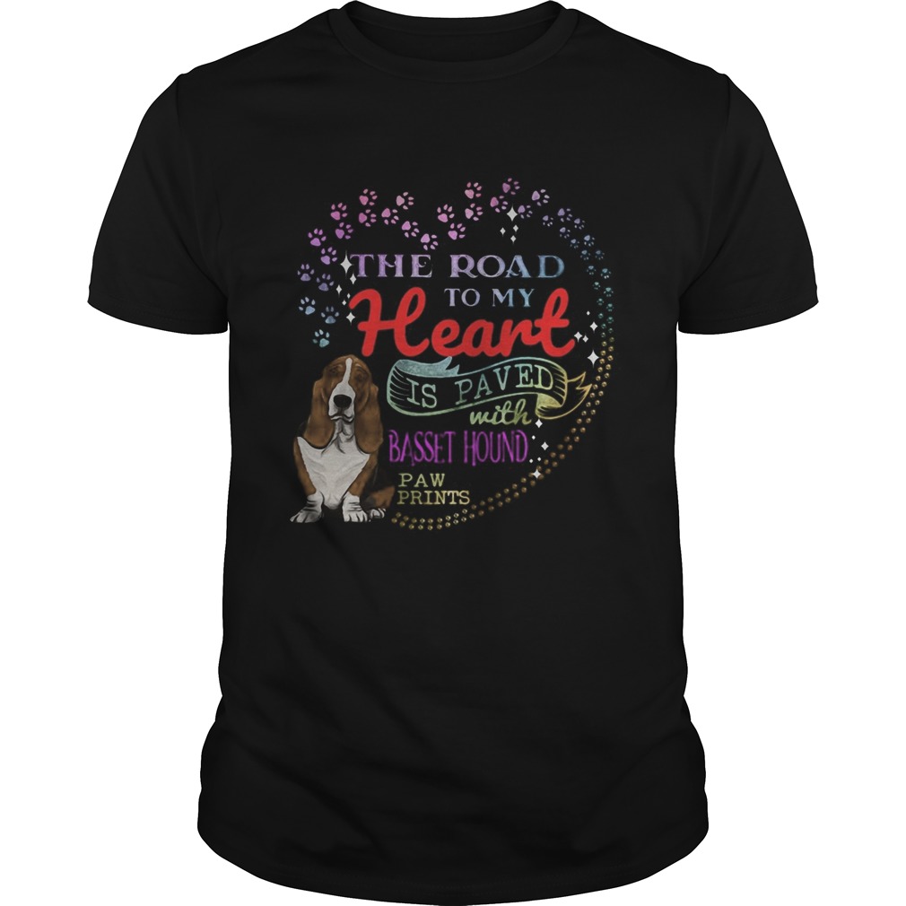 The road to my heart is paved with Basset Hound paw prints shirt