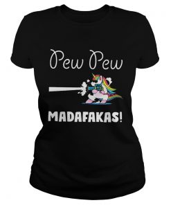 Unicorn PewPewPew Madafakas Crazy Unicorn Pew  Classic Ladies