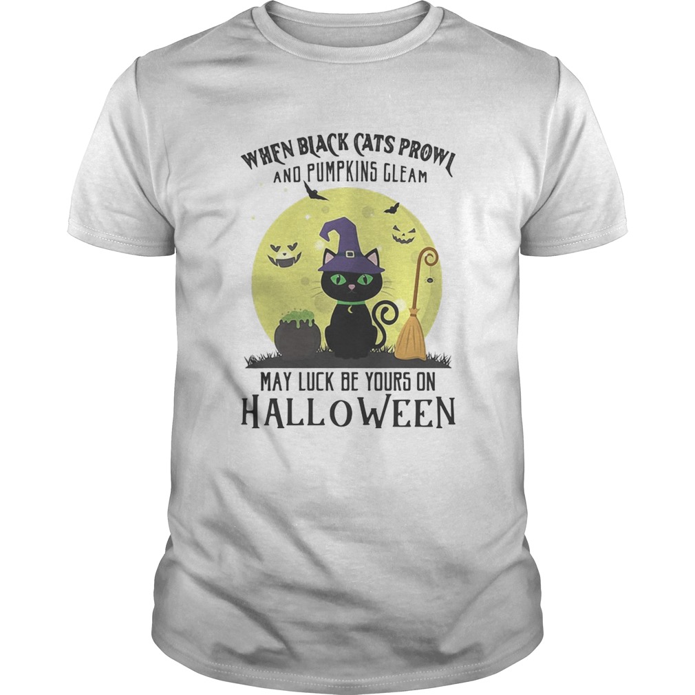 When black cats prowl and pumpkins gleam may luck be yours on halloween moon shirt