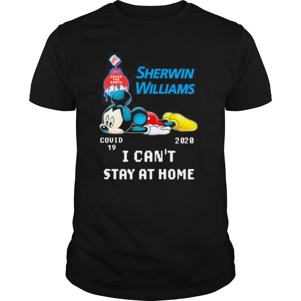 Mickey mouse sherwin williams i can’t stay at home covid 19 2020 shirt