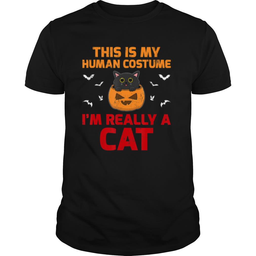 This Is My Human Costume I’m Really A Cat Halloween shirt