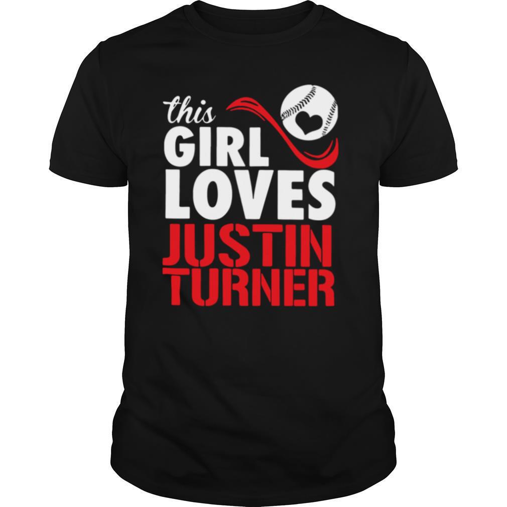 Baseball This Girl Loves Justin Turner shirt