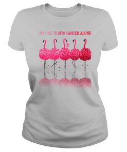 Flamingos Breast Cancer Awareness No One Fights Cancer Alone shirt