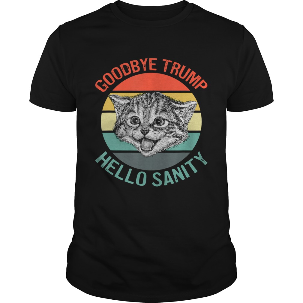 Goodbye Trump Hello Sanity Kitten Vintage Sunset Trump Loses shirt