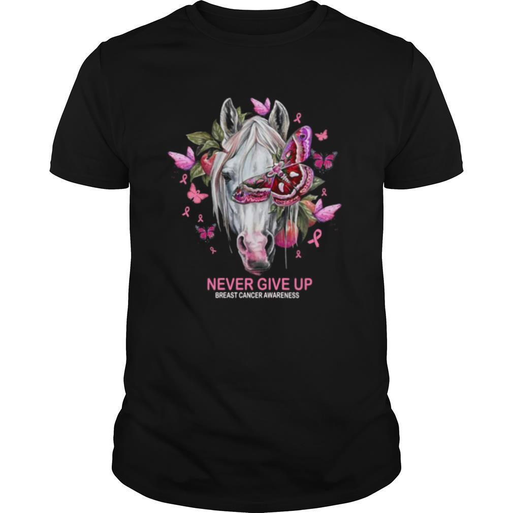 Horse And Butterfly Never Give Up Breast Cancer Awareness shirt