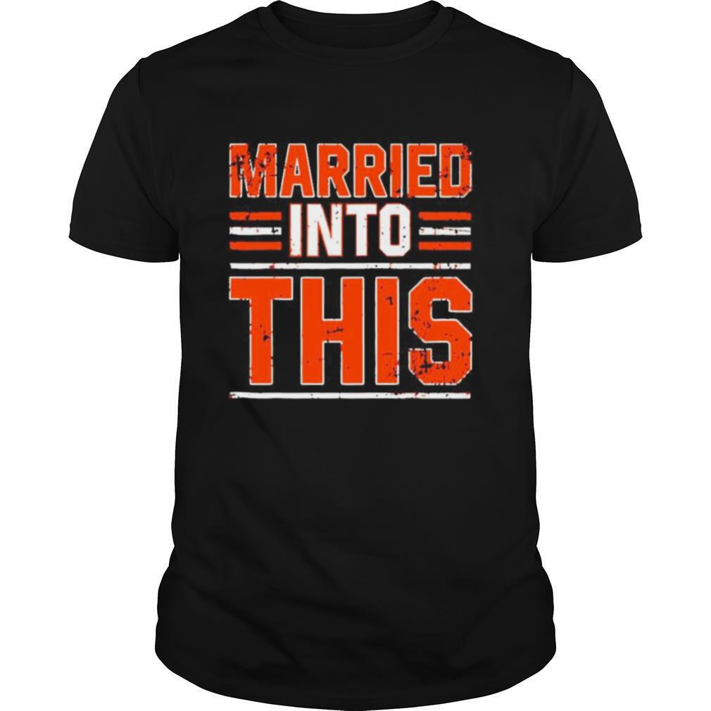 Married into this Cleveland Browns shirt