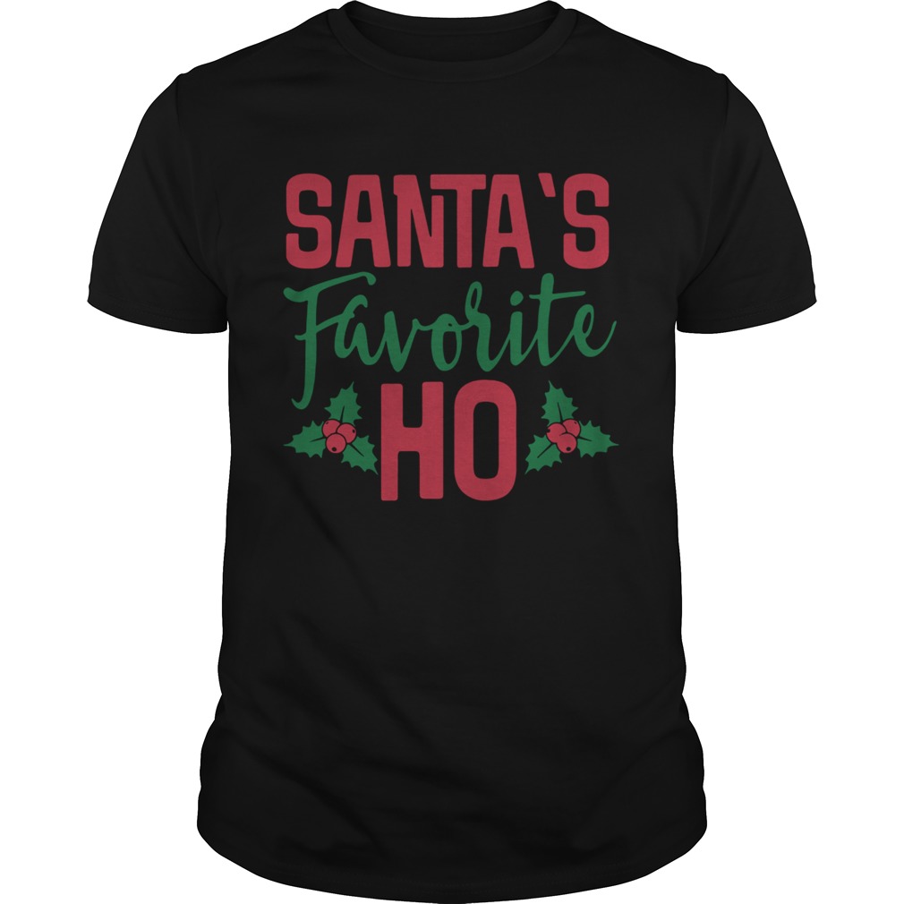 Santas Favorite Ho Christmas shirt
