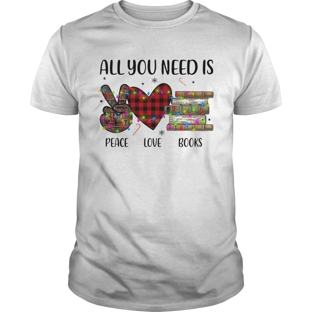 All You Need Is A Peace Love Books Merry Christmas Light shirt