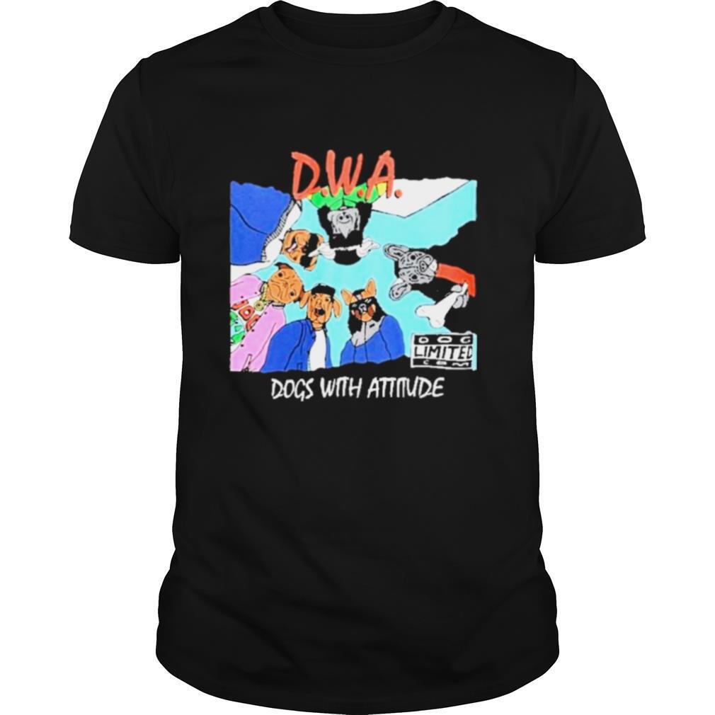 DWA the dogs with attitude shirt