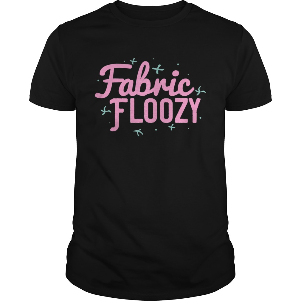 Fabric Floozy Sewing Quilting Crocheting shirt