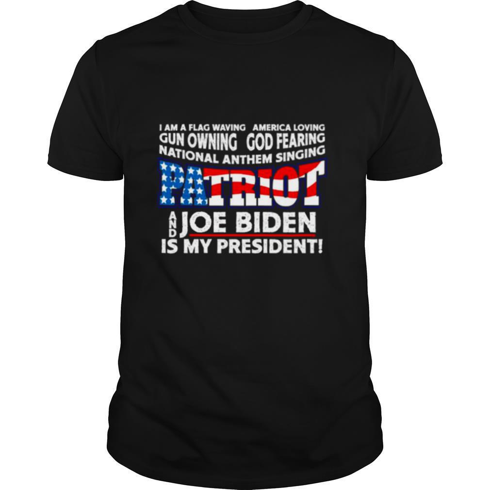 Patriots flag waving red white and blue biden is president shirt