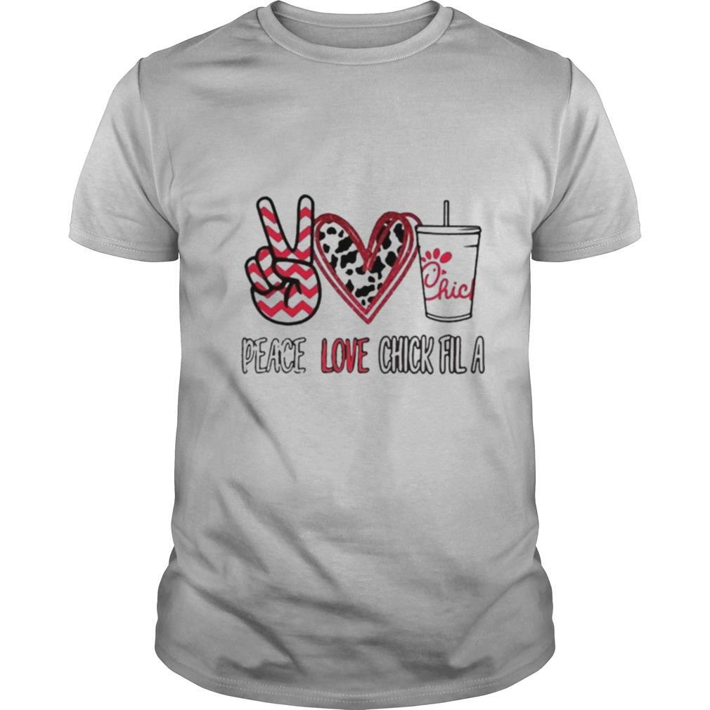 Peace Love Chick Fil A shirt