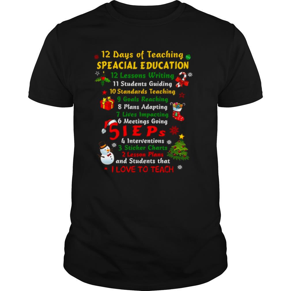 12 Days Of Teaching Speacial Education I Love To Teach shirt