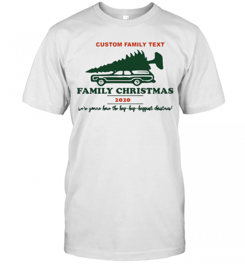 Custom Family Text Family Christmas 2020 T-Shirt