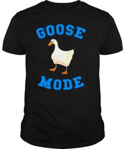 Goose Mode Duck shirt