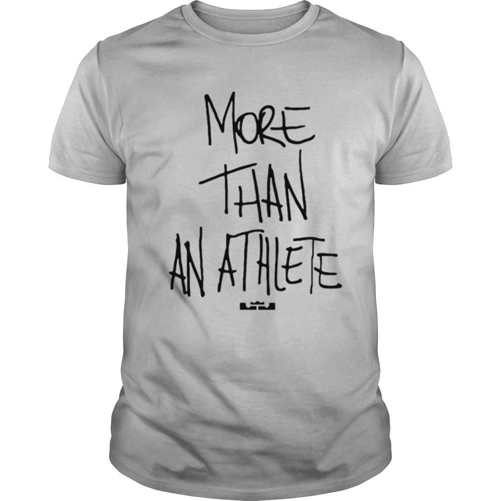 More Than An Athlete shirt