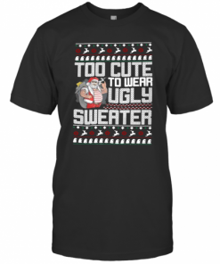 Santa Claus Too To Wear Ugly Christmas T-Shirt Classic Men's T-shirt
