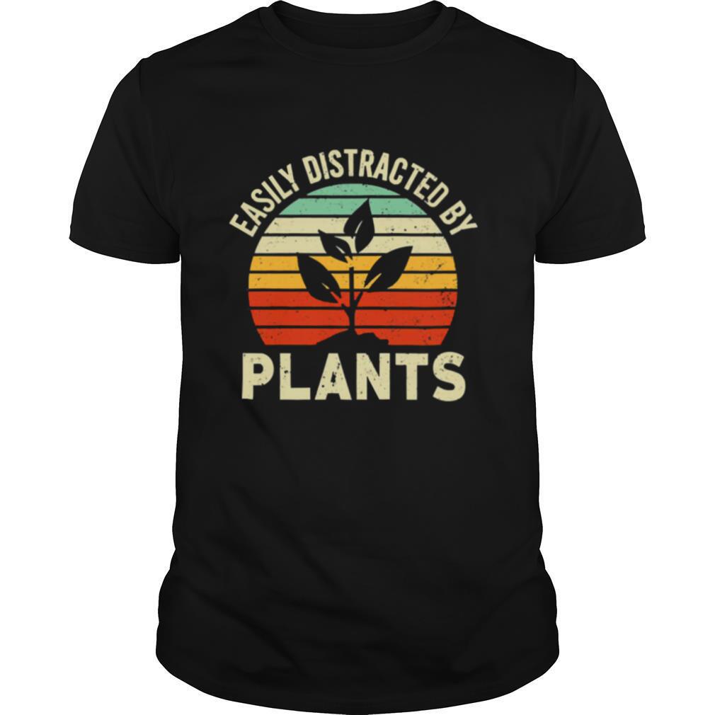 Easily distracted by plants vintage shirt