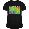 Cheer up happy smiley face  Unisex