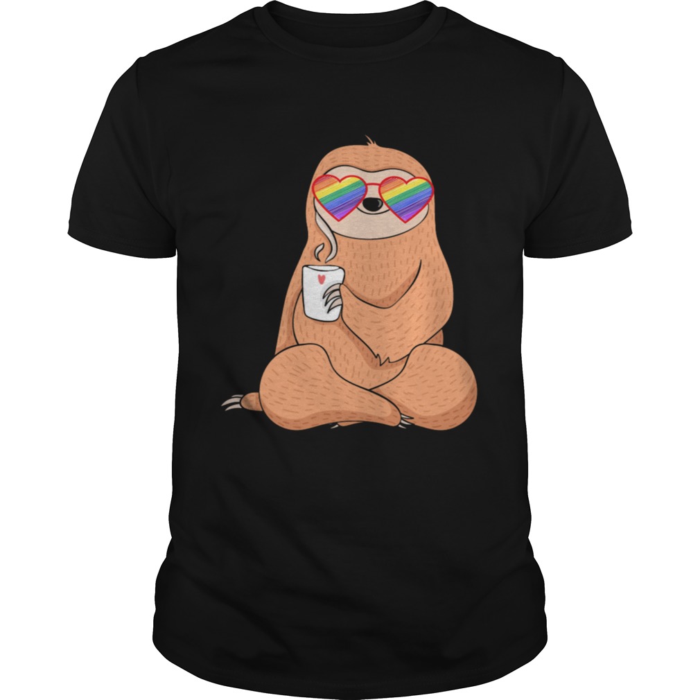 Gay Sloth Lover LGBTQ Pride Stuffns Rainbow Coffee Shirt