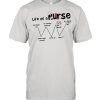 Life of a Nurse I’m doing I’m feeling Inspired I’m on top of the world It’s going to be Ok what Have I done damn it whyy t- Classic Men's T-shirt