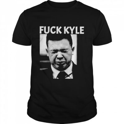 Fuck Kyle shirt